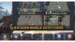 Hướng dẫn chơi chế độ Auto Chess Liên Quân Mobile. 