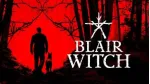 Hướng dẫn tải game kinh dị Blair Witch miễn phí. 