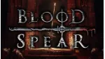 Tải ngay Blood Spear - Game cực độc lại miễn phí mới ra mắt trên Steam 