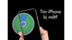 Hướng dẫn tìm vị trí iPhone nhanh nhất. 