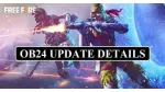Hướng dẫn tải và cài đặt Free Fire OB24. 
