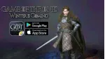 Tham gia chơi thử nghiệm ngay Game of Thrones: Winter is Coming mới mở tại SEA. 