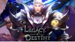 Hướng dẫn tải game Legacy of Destiny cho Android
