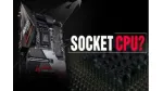 [Giải đáp] Socket CPU là là gì? Những Socket được tin dùng hiện hay