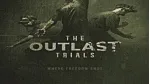 Đã mắt với trailer cưc kinh dị trong The Outlast Trials. 