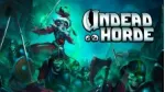 Tải ngay siêu phẩm game chiến đấu đỉnh cao Undead Horde