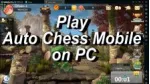 Hướng dẫn tải game Auto Chess VN phiên bản PC. 
