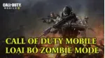 Call of Duty Mobile sẽ xóa bỏ mode Zombies. 