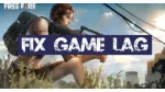 Hướng dẫn cách khắc phục lỗi giật (lag) khi chơi Garena Free Fire