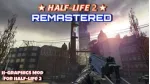 Half-Life 2: Remastered được tìm thấy trên nền tảng Steam. 
