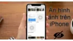 Hướng dẫn ẩn ảnh trên điện thoại iPhone. 